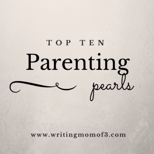 Top Ten Parenting Pearls